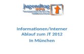 Informationen/Interner Ablauf zum JT 2012 In München.