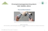 © 2010 by MSB Bartels & Partner Consulting / Foqus Quality AG Energiemanagementsystem ISO 50001:2011 - Kurzinformation - - Kurzinformation - Stand: 10.07.2013.