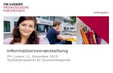 Weitergeben. Informationsveranstaltung PH Luzern, 11. Dezember 2013 Studienprogramm für Quereinsteigende.