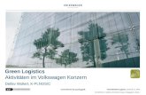 K-PLNOS/C | D. Wollert | 29.08.2013 | Status: Freigegeben | Seite 1 Green Logistics Aktivitäten im Volkswagen Konzern Detlev Wollert, K-PLNOS/C.