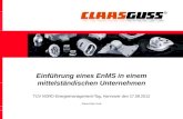 1 Energieeffizienz – Weniger ist Mehr 1 Einführung eines EnMS in einem mittelständischen Unternehmen TÜV NORD Energiemanagement-Tag, Hannover den 17.09.2012.