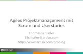 Agiles Projektmanagement mit Scrum und Userstories Thomas Schissler TSchissler@artiso.com .