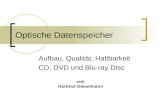 Optische Datenspeicher Aufbau, Qualität, Haltbarkeit CD, DVD und Blu-ray Disc von Hartmut Gieselmann.