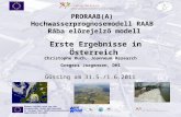Güssing am 31.5./1.6.2011 Dieses Projekt wird von der Europäischen Union kofinanziert Az Európai Unió társfinanszírozásával megvalósuló projekt. PRORAAB(A)