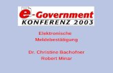 Elektronische Meldebestätigung Dr. Christine Bachofner Robert Minar.