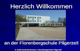 Herzlich Willkommen an der Florenbergschule Pilgerzell © 2008 Gerhard Renner, Florenbergschule Pilgerzell.