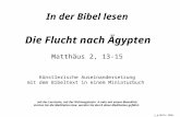 In der Bibel lesen Die Flucht nach Ägypten Matthäus 2, 13-15 Künstlerische Auseinandersetzung mit dem Bibeltext in einem Miniaturbuch mit der Leertaste,