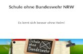 Schule ohne Bundeswehr NRW Es lernt sich besser ohne Helm!