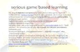 Serious game based learning Der Begriff digitales Lernspiel (engl. educational video game, auch als Teilbereich der Serious Games) bezieht sich auf Spiele,