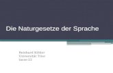 Die Naturgesetze der Sprache Reinhard Köhler Universität Trier tacos-22.
