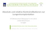 Absolute und relative Kontraindikationen zur Lungentransplantation CF-Winterschool Obergurgl 4.3.-8.3.2012 n.firlei-fleischmann b.riegler.
