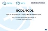 Volksschule Mühlhausen ECDL Prüfungszentrum seit 2003 Der Europäische Computer Führerschein ® Das international eingeführte Zertifikat für Computer-Grundkenntnisse.