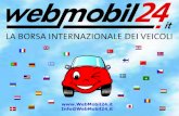 WebMobil24 WebMobil24 ist ein umfassendes und komfortables Instrument abgestimmt auf die Bedürfnisse des Tagesgeschäfts im Fahrzeughandel! Die drittgrößte.