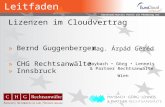 EuroCloud.Austria Verein zur Förderung von Cloud Computing Lizenzen im Cloudvertrag »Bernd Guggenberger »CHG Rechtsanwälte »Innsbruck Mag. Árpád Geréd.