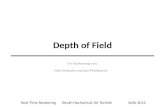 Depth of Field Ein Fachvortrag von: Max Goltzsche und Igor Marijanovic Real-Time RenderingBeuth Hochschule für TechnikSoSe 2012.