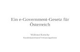 Ein e-Government-Gesetz für Österreich Waltraut Kotschy Bundeskanzleramt/Verfassungsdienst.