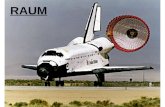 RAUM. Prolog- Space Shuttle Der Space Shuttle ist ein von der NASA in den USA entwickelter RaumfährentypNASAUSARaumfährentyp Als Space Shuttle wird das