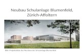 Neubau Schulanlage Blumenfeld, Zürich-Affoltern Bild: Projektskizze des Neubaus der Schulanlage Blumenfeld.