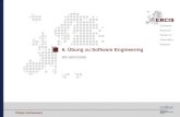Philipp Ciechanowicz 6. Übung zu Software Engineering WS 2007/2008.