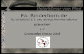 Fa. Rinderhorn.de Nordfriesland´S 1. und einzige Hornmanufaktur präsentiert zur Grenzenlos Messe 2008.