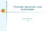 Formale Sprachen und Automaten Klaus Becker 2004.