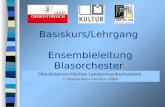Basiskurs/Lehrgang Ensembleleitung Blasorchester Oberösterreichisches Landesmusikschulwerk in Kooperation mit dem OÖBV.