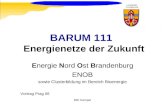 BfK Hampel BARUM 111 Energienetze der Zukunft Energie Nord Ost Brandenburg ENOB sowie Clusterbildung im Bereich Bioenergie Vortrag Prag 06.