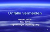 Unfälle vermeiden Herbert Pirker Nov 2004 Kapfenberger Segelfliegertag 1.