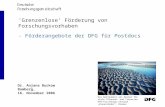 Grenzenlose Förderung von Forschungsvorhaben - Förderangebote der DFG für Postdocs Dr. Anjana Buckow Bamberg, 16. November 2006 Das Wattenmeer als Heimat.
