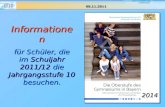J ACK -S TEINBERGER -G YMNASIUM Informationen für Schüler, die im Schuljahr 2011/12 die Jahrgangsstufe 10 besuchen. 2014.