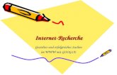 Internet-RechercheInternet-Recherche Gezieltes und erfolgreiches Suchen im WWW mit GOOGLE.