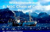 MSC – Zertifizierte nachhaltige Fischerei Willkommen zum 2. MSC Chain of Custody Training