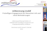 Mittenmang-mobil Freiwilligen-Engagement für Menschen mit und ohne Behinderungen mittenmang Schleswig-Holstein e.V. Inkludierendes Freiwilligenmanagement.