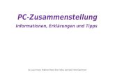 PC-Zusammenstellung Informationen, Erklärungen und Tipps By: Luca Arnone, Matthias Meyer, Brian Haller, Joel Hobi, Michel Bachmann.
