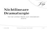 22. Mai 2006"Nonlineare Dramaturgie" | Florian Sander1 / 41 Nichtlineare Dramaturgie Von der antiken Poetik zum interaktiven Drama.