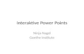 Interaktive Power Points Ninja Nagel Goethe Institute.