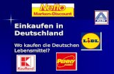 Einkaufen in Deutschland Wo kaufen die Deutschen Lebensmittel?