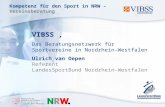Kompetenz für den Sport in NRW – Vereinsberatung VIBSS, Das Beratungsnetzwerk für Sportvereine in Nordrhein-Westfalen Ulrich van Oepen Referent LandesSportBund.