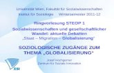 Universität Wien, Fakultät für Sozialwissenschaften Institut für Soziologie Wintersemester 2011-12 Ringvorlesung STEOP 1 Sozialwissenschaften und gesellschaftlicher.