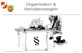 Erstellt von: OBI Ing. Albin SchauerFolie 1 Organisation & Verhaltensregeln.