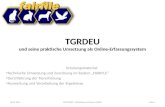TGRDEU und seine praktische Umsetzung als Online-Erfassungssystem Schulungsmaterial: Technische Umsetzung und Zuordnung im System FAIRFILE Durchführung.