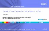 ® IBM Software Group © 2008 IBM Corporation Nur zur internen Verwendung durch IBM und IBM Business Partner Leistungsstarke Zusammenarbeit und Innovation