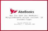Was Sie über das AbeBooks-Mitgliedermenü wissen sollten: 10 Insider-Tipps Tag der Offenen Tür Düsseldorf, 7. September 2007.