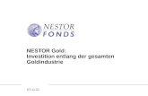 05.03.2014 NESTOR Gold: Investition entlang der gesamten Goldindustrie
