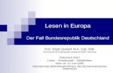 Lesen in Europa Der Fall Bundesrepublik Deutschland Prof. Birgit Dankert M.A. Dipl.-Bibl. Hochschule für Angewandte Wissenschaften Hamburg Österreich liest?