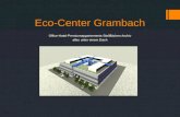 Eco-Center Grambach Office-Hotel-Premiumappartements-Stellflächen-Archiv alles unter einem Dach.