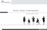 Dipl. P¤d. Lars Kilian Mimik, Gestik, K¶rpersprache Lars Kilian & Markus Lermen