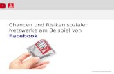 Social Media IG Metall Onlinemedien 1 Chancen und Risiken sozialer Netzwerke am Beispiel von Facebook FB.