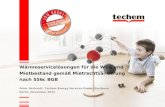 Wärmeservicelösungen für die WEG und Mietbestand gemäß Mietrechtsänderung nach 556c BGB Peter Gerhardt, Techem Energy Services GmbH, Eschborn Berlin, November.