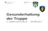 Schweizer Armee Logistikbasis der Armee LBA Sanit¤t Gesunderhaltung der Truppe 2. Lektion AGA San D59.050.02 d